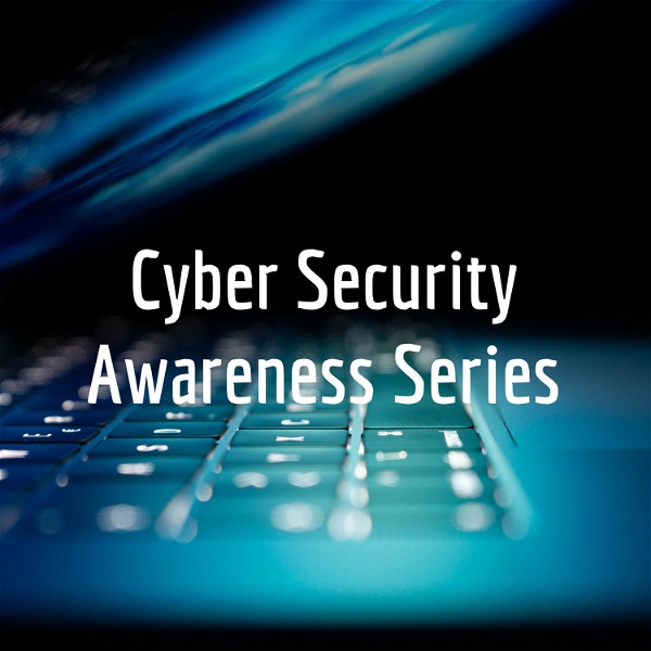 Artwork for Cyber Security Awareness Series