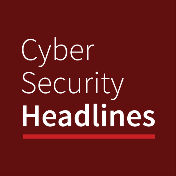 Artwork for Cyber Security Headlines