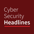 Cyber Security Headlines