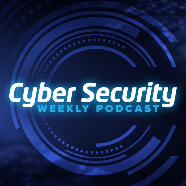 Artwork for Cyber Security Weekly Podcast