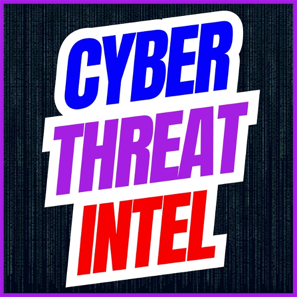 Artwork for Cyber Threat Intel