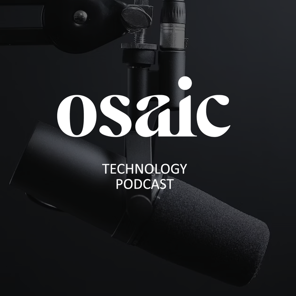 Artwork for Osaic Technology Podcast