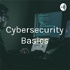 Cybersecurity Basics