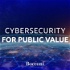 Cybersecurity for Public Value