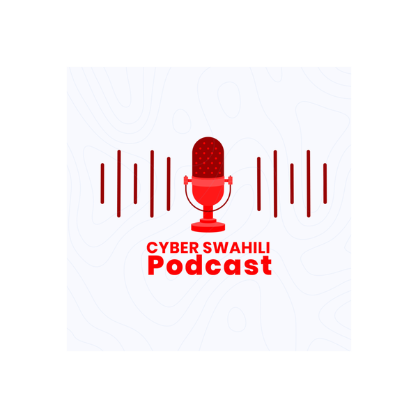Artwork for CyberSwahili Podcast