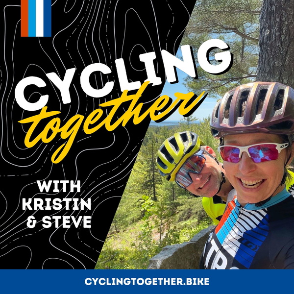 Artwork for Cycling Together with Kristin & Steve