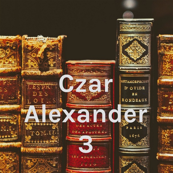 Artwork for Czar Alexander 3
