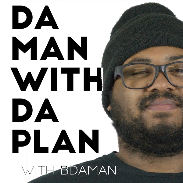 Artwork for Da Man With Da Plan Podcast