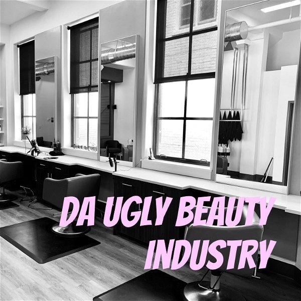 Artwork for The Ugly Beauty Industry