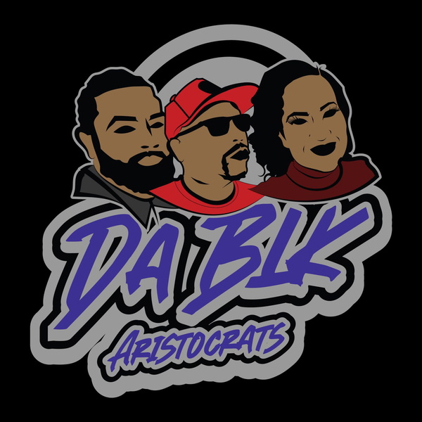 Artwork for DaBlkAristocrats