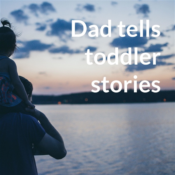 Artwork for Dad tells toddler stories