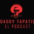 Daddy Tapatio El Podcast