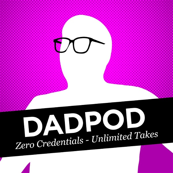 Artwork for Dadpod: Zero Credentials