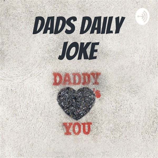 Artwork for Dads Daily Joke