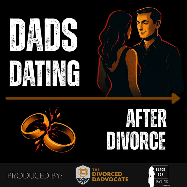 Artwork for Dads Dating After Divorce