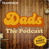 Dads: The Podcast