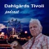 Dahlgårds Tivoli Podcast