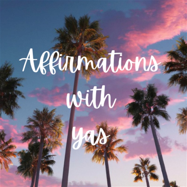 Artwork for Affirmations with Yas