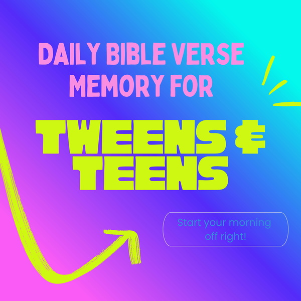 Artwork for Daily Bible Verse Memory for Tweens & Teens : Christian Parenting Resource