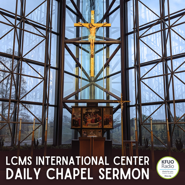 Artwork for Daily Chapel Sermon from KFUO Radio