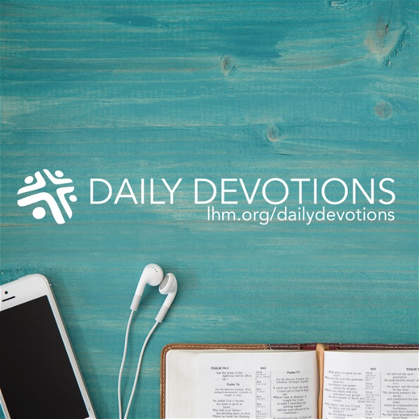 Artwork for Daily Devotions from Lutheran Hour Ministries