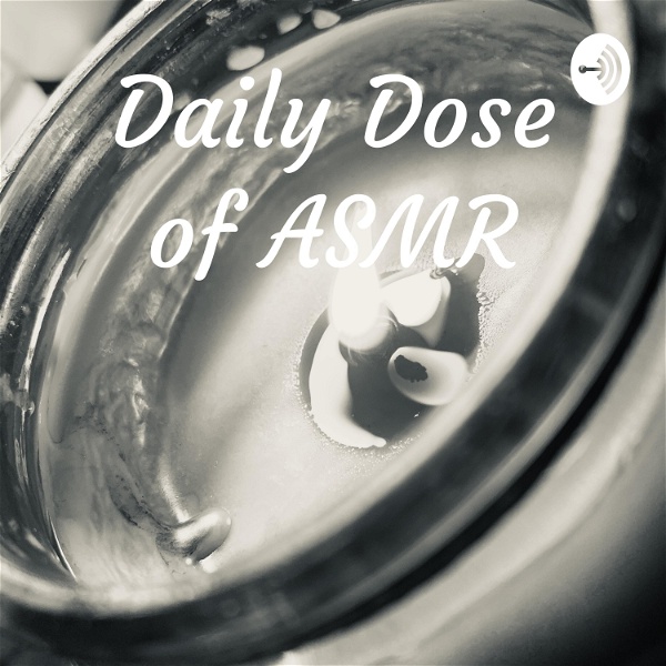 Artwork for Daily Dose of ASMR