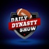 Daily Dynasty Show