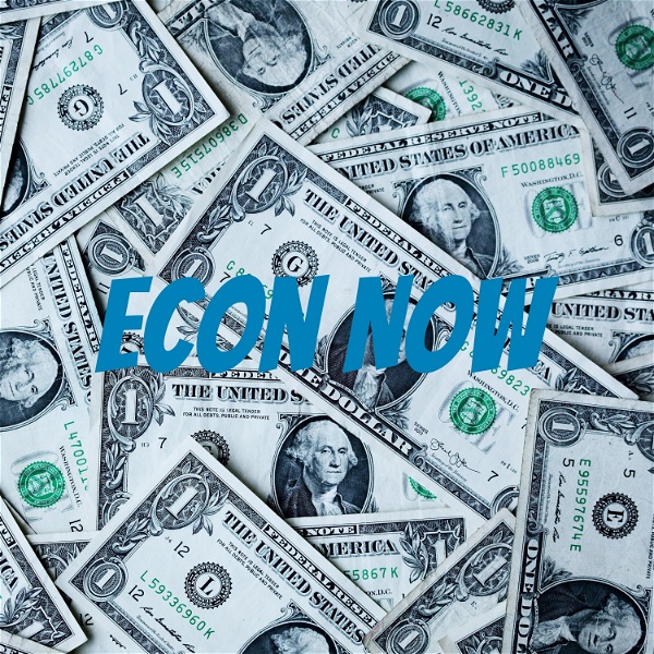 Artwork for Econ Now