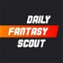 Daily Fantasy Scout