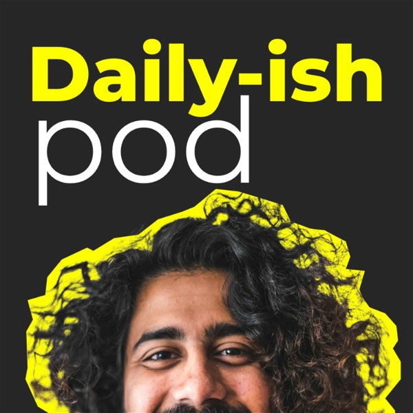 Artwork for Daily-ish pod