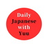 Daily Japanese with Yuu