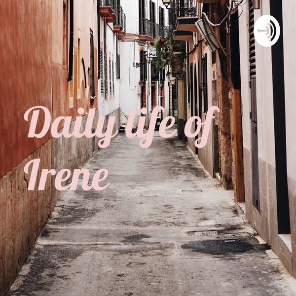Artwork for Daily life of Irene