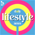 Daily Lifestyle News