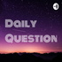 Daily Questions