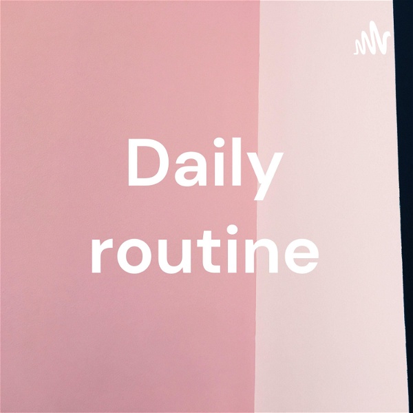 Artwork for Daily routine