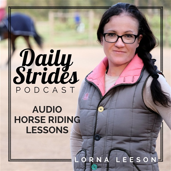 Artwork for Daily Strides Podcast for Equestrians
