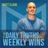 Daily Truths and Weekly Wins