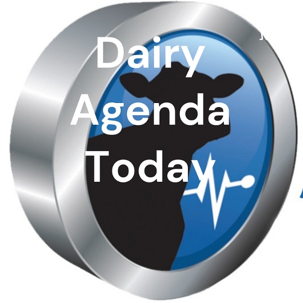 Artwork for Dairy Agenda Today