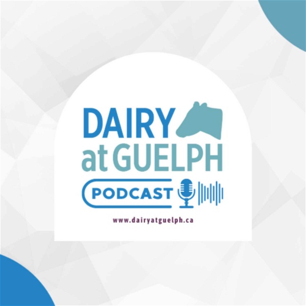 Artwork for Dairy at Guelph Podcast