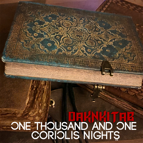 Artwork for Daknkitab: One Thousand and One Coriolis Nights