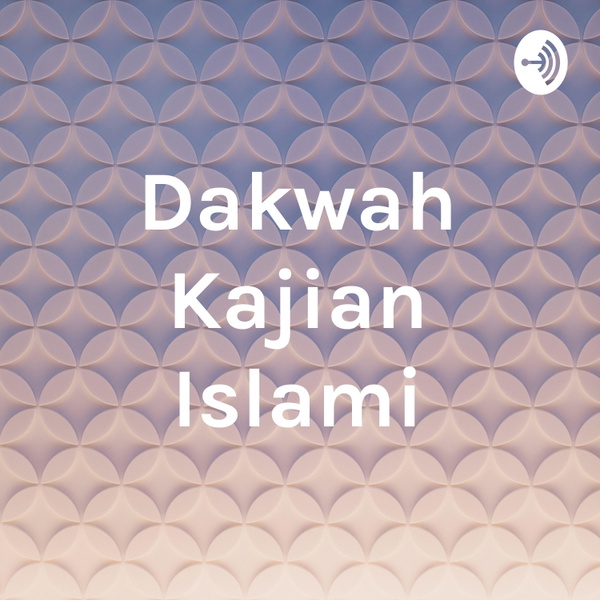 Artwork for Dakwah Kajian Islami
