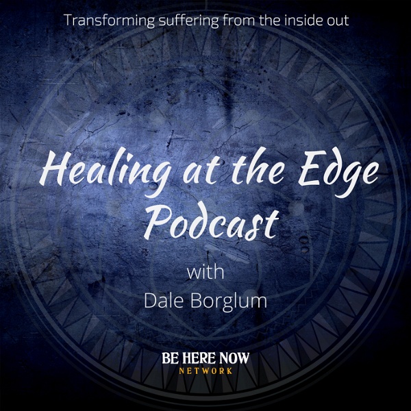 Artwork for Dale Borglum with Healing At The Edge