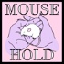 Mousehold Podcast