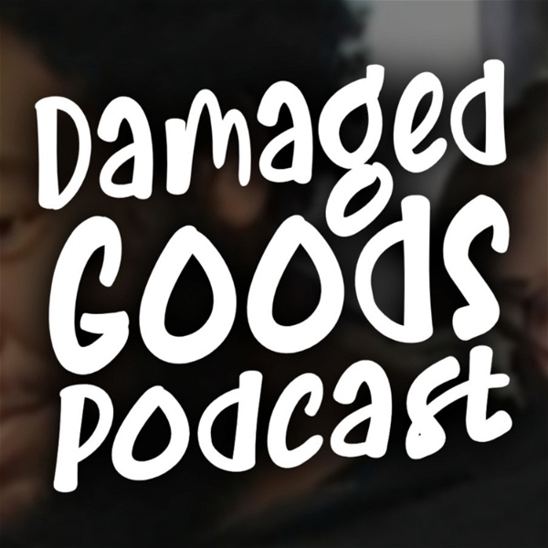 Artwork for DamagedGoods Podcast