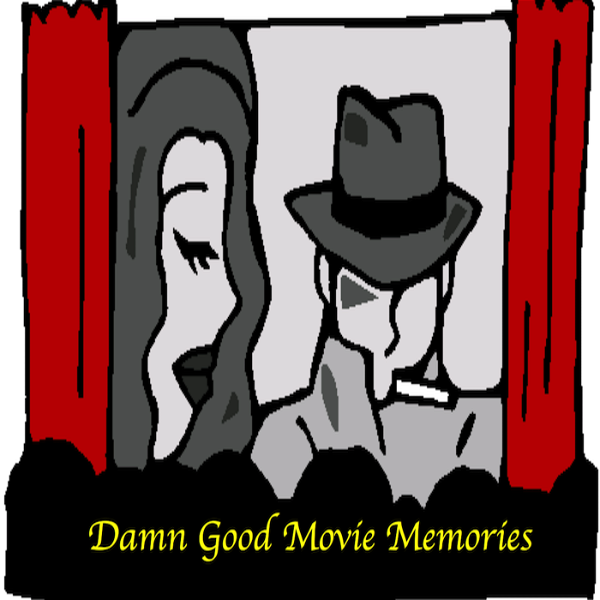 Artwork for Damn Good Movie Memories