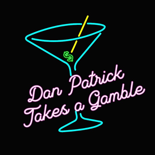 Artwork for Dan Patrick Takes a Gamble