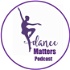 Dance Matters Podcast