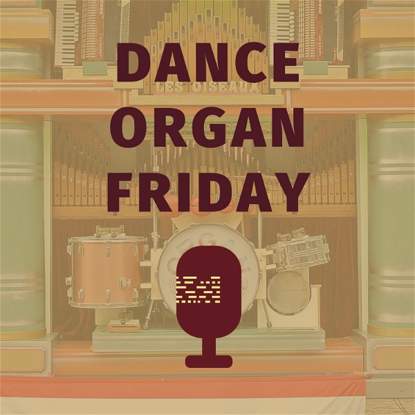 Artwork for Dance Organ Friday