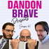 Dandon Brave Presents