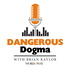 Dangerous Dogma